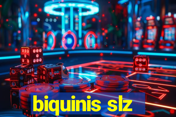 biquinis slz